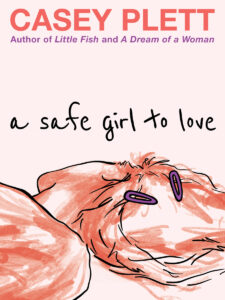 A Safe Girl to Love – Casey Plett