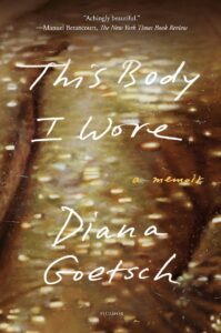 Transgender Memoir This Body I Wore by Dana Goetsch - cover image