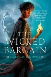 The Wicked Bargain cover. A young pirate holding a flame in their hand.