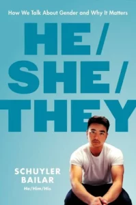 He She They by Schuyler Bailar