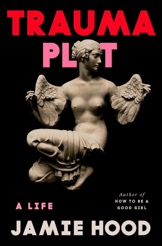 Trauma plot by Jamie Hood cover image has a classical style statue of a woman with wings.