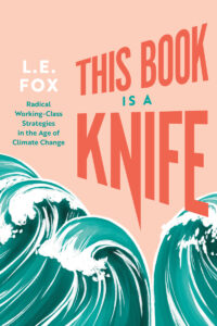 This Book Is a Knife – L. E. Fox