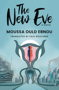 The New Eve – Moussa Ould Ebnou