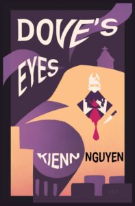 Dove’s Eyes – Kienn Nguyen